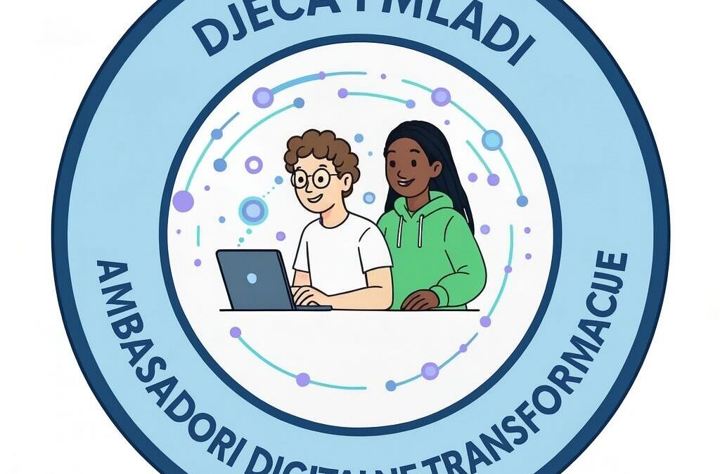 Projekt „Djeca i mladi – ambasadori digitalne transformacije“